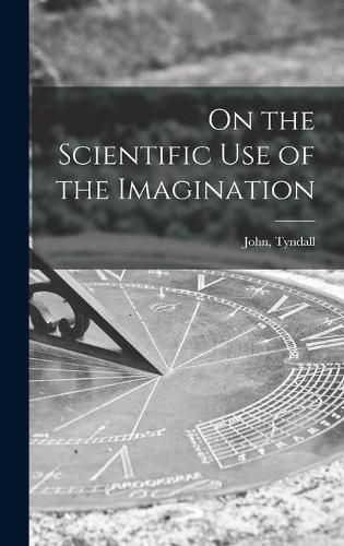 Cover image for On the Scientific Use of the Imagination