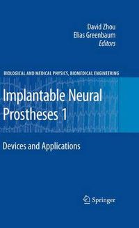 Cover image for Implantable Neural Prostheses 1: Devices and Applications