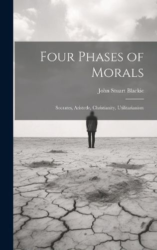 Four Phases of Morals