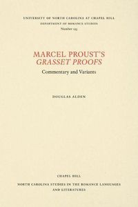 Cover image for Marcel Proust's Grasset Proofs: Commentary and Variants