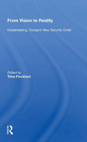 Cover image for From Vision to Reality: Implementing Europe's New Security Order