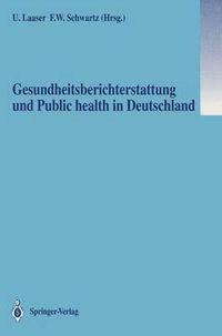 Cover image for Gesundheitsberichterstattung und Public Health in Deutschland