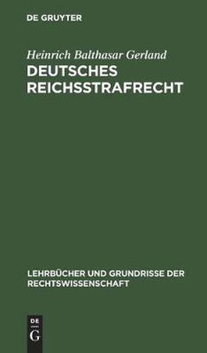 Cover image for Deutsches Reichsstrafrecht: Ein Lehrbuch