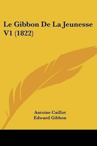 Cover image for Le Gibbon de La Jeunesse V1 (1822)