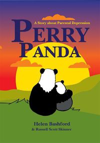 Cover image for Perry Panda: A Story about Parental Depression