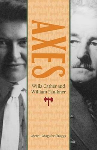 Axes: Willa Cather and William Faulkner