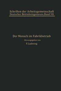 Cover image for Der Mensch Im Fabrikbetrieb: Beitrage Zur Arbeitskunde