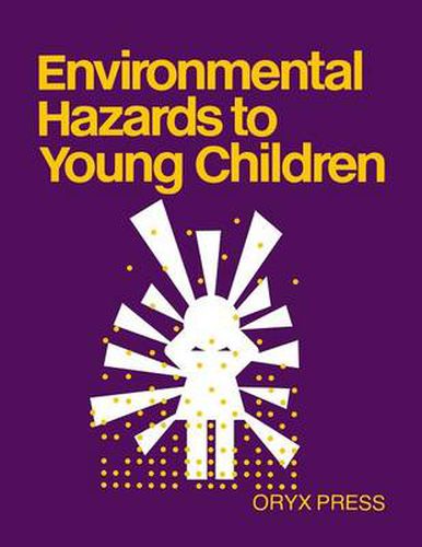 Cover image for Environmental Hazards to Young Children