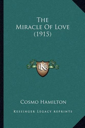 The Miracle of Love (1915)