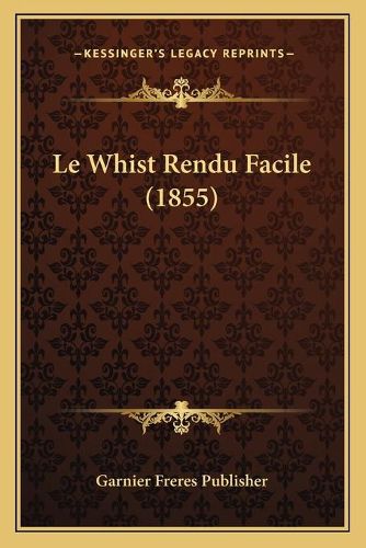 Le Whist Rendu Facile (1855)