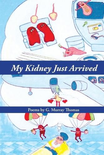 Cover image for My Kidney Just Arrived