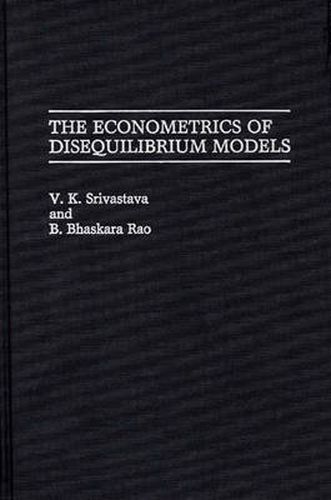 Cover image for The Econometrics of Disequilibrium Models