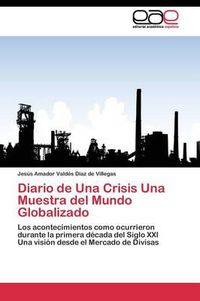 Cover image for Diario de Una Crisis Una Muestra del Mundo Globalizado