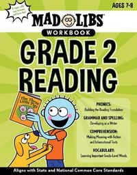 Cover image for Mad Libs Workbook: Grade 2 Reading: World's Greatest Word Game