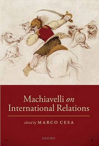 Cover image for Machiavelli on International Relations