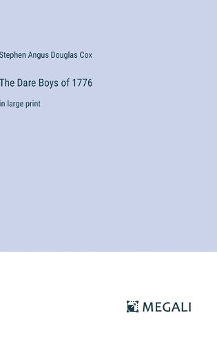 The Dare Boys of 1776