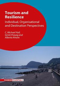 Cover image for Tourism and Resilience: Individual, Organisational and Destination Perspectives