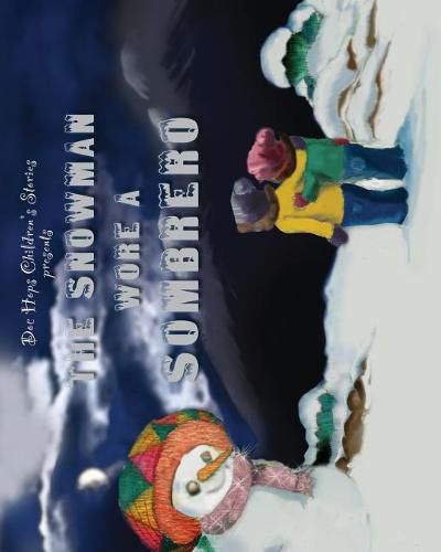 Cover image for The Snowman Wore a Sombrero