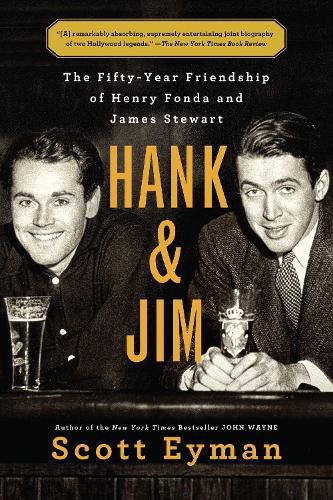 Cover image for Hank and Jim: The Fifty-Year Friendship of Henry Fonda and James Stewart