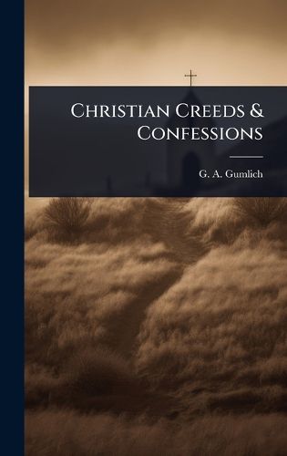 Cover image for Christian Creeds & Confessions