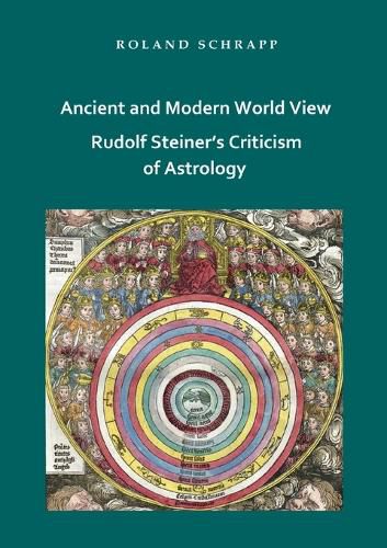 Ancient and Modern World View - Rudolf Steiner's Criticism of Astrology