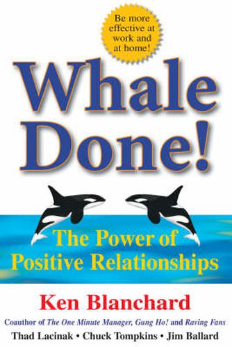 Cover image for Whale Done: The power of positive relationships