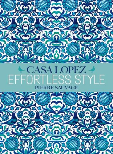 Cover image for Effortless Style: Casa Lopez