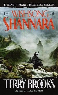Cover image for The Wishsong of Shannara (The Shannara Chronicles)