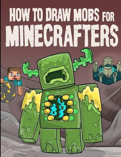 Cover image for How to Draw Mobs for Minecrafters Volume 1