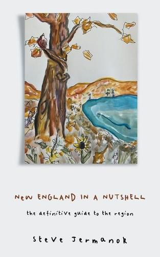 Cover image for New England in a Nutshell: The Definitive Guide to the Region