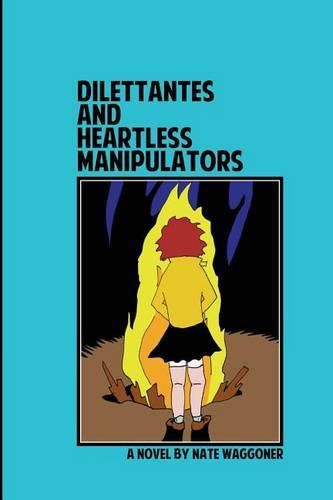 Cover image for Dilettantes and Heartless Manipulators