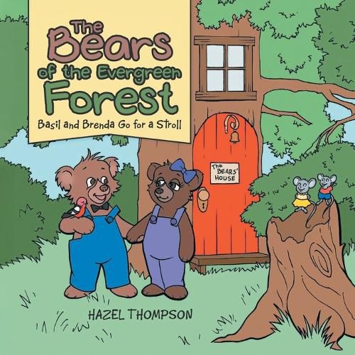 Cover image for The Bears of the Evergreen Forest: Basil and Brenda Go for a Stroll