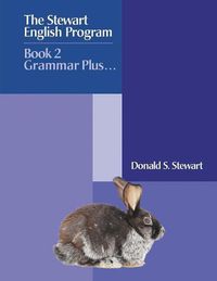 Cover image for The Stewart English Program: Book 2 Grammar Plus . . .