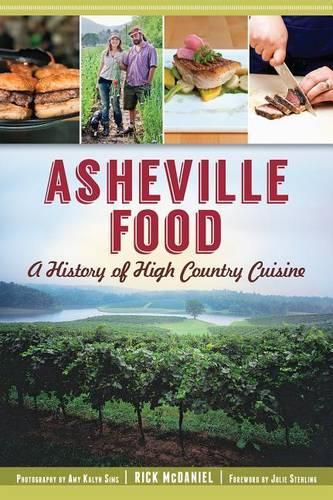 Cover image for Asheville Food: A History of High Country Cuisine