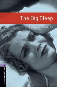 Cover image for Oxford Bookworms Library: Level 4:: The Big Sleep