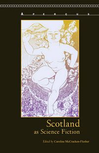 Cover image for Scotland as Science Fiction