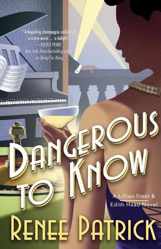 Cover image for Dangerous to Know: A Lillian Frost & Edith Head Novel