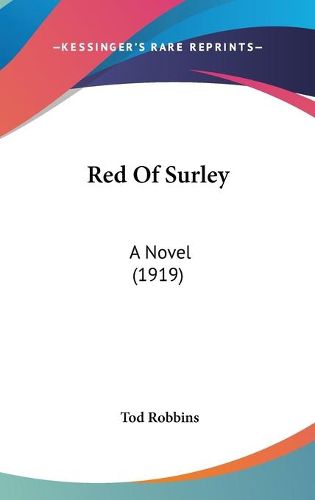 Cover image for Red of Surley: A Novel (1919)