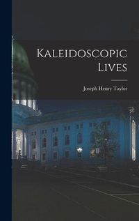 Cover image for Kaleidoscopic Lives