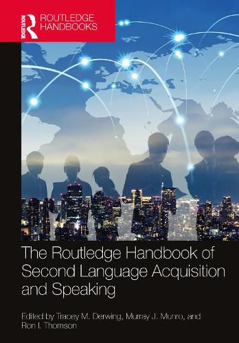 Cover image for The Routledge Handbook of Second Language Acquisition and Speaking