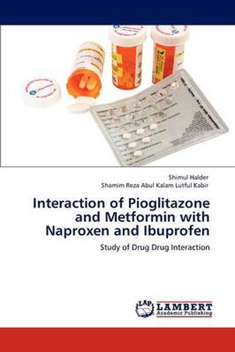 Cover image for Interaction of Pioglitazone and Metformin with Naproxen and Ibuprofen