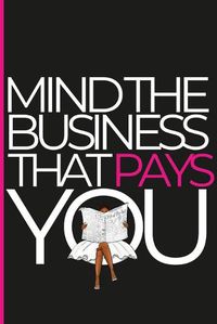 Cover image for Minding the Business that Pays