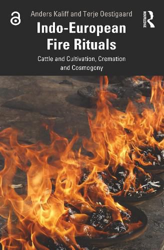 Cover image for Indo-European Fire Rituals: Cattle and Cultivation, Cremation and Cosmogony
