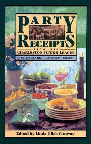 Cover image for Party Receipts from the Charleston Junior League: Hors d'Oeuvres, Savories, Sweets