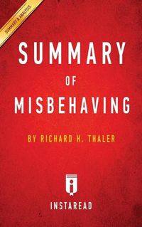 Cover image for Summary of Misbehaving: by Richard H. Thaler - Includes Analysis