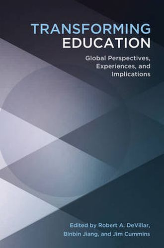 Cover image for Transforming Education: Global Perspectives, Experiences and Implications