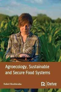 Cover image for Agroecology, Sustainable and Secure Food Systems