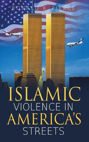 Cover image for Islamic Violence in America's Streets