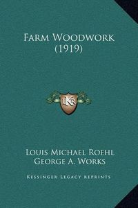 Cover image for Farm Woodwork (1919)