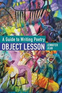 Cover image for OBJECT LESSON A Guide to Writing Poetry